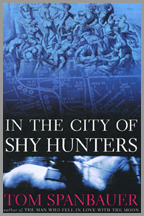 in The City Of Shy Hunters
